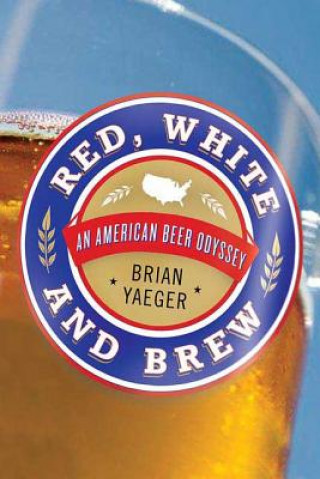 Carte Red, White, and Brew Brian Yaeger