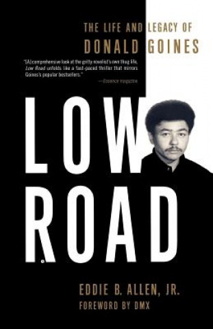 Книга Low Road: The Life and Legacy of Donald Goines Eddie B. Allen