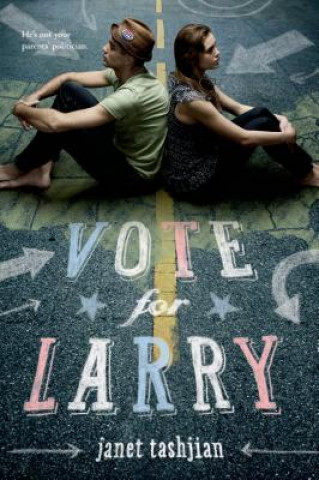 Książka Vote for Larry Janet Tashjian