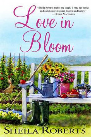 Knjiga Love in Bloom Sheila Roberts