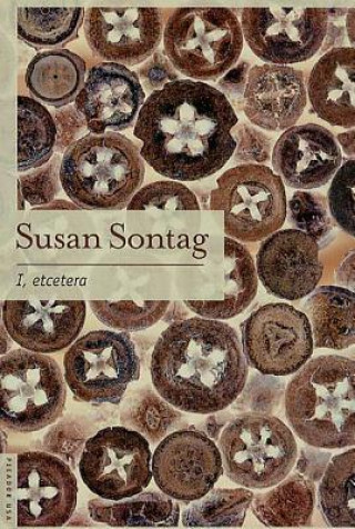 Kniha I, Etcetera Susan Sontag