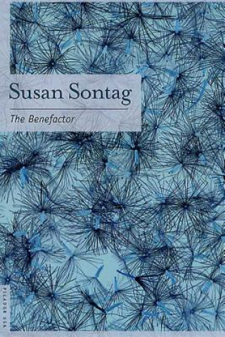 Książka The Benefactor Susan Sontag