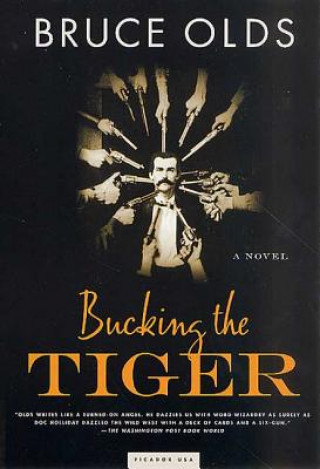 Livre Bucking the Tiger Bruce Olds