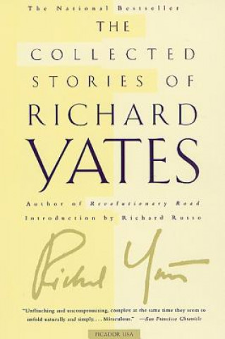 Carte COLLECTED STORIES OF RICHARD YATES Richard Yates