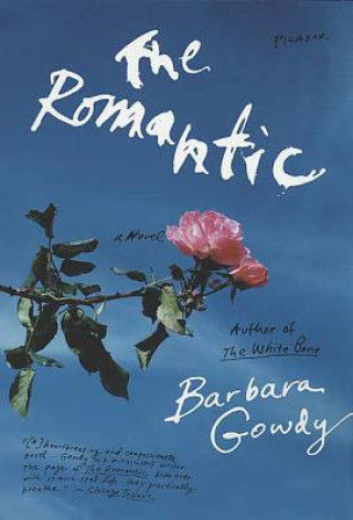 Libro The Romantic Barbara Gowdy