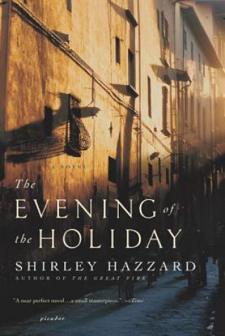 Könyv The Evening of the Holiday Shirley Hazzard