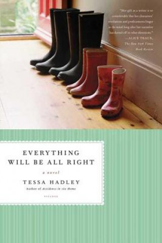 Knjiga Everything Will Be All Right Tessa Hadley