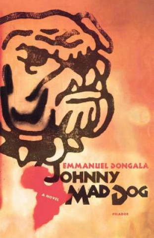 Könyv Johnny Mad Dog Emmanuel Dongala