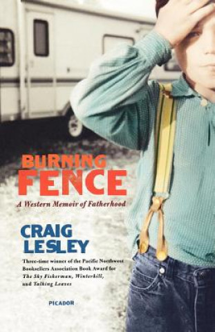 Книга Burning Fence Craig Lesley
