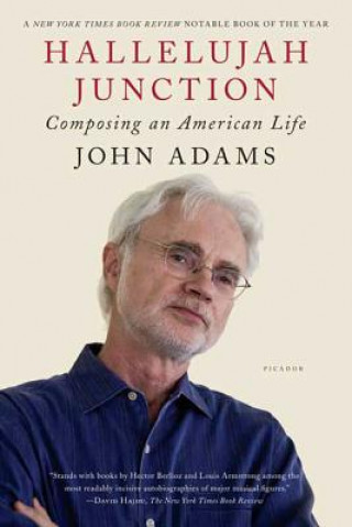 Buch Hallelujah Junction: Composing an American Life John Adams