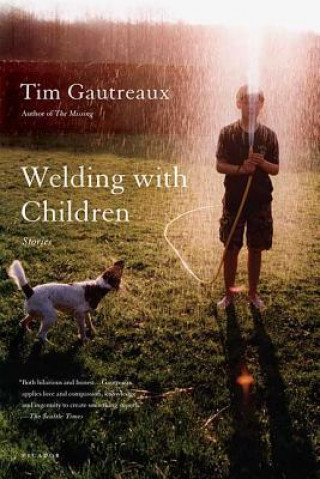 Book Welding with Children Tim Gautreaux