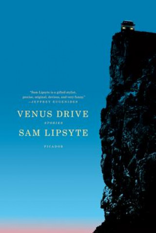 Könyv Venus Drive Sam Lipsyte