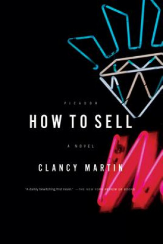 Kniha How to Sell Clancy Martin