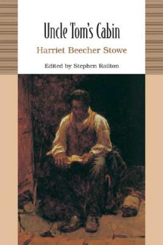 Könyv Uncle Tom's Cabin: Or, Life Among the Lowly Harriet Beecher Stowe