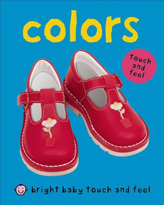 Kniha Bright Baby Touch & Feel Colors Priddy Books