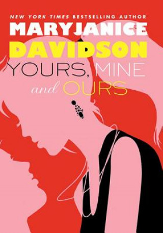 Buch Yours, Mine, and Ours MaryJanice Davidson