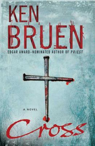 Kniha Cross Ken Bruen