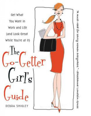 Könyv Go-Getter Girl's Guide Debra Shigley