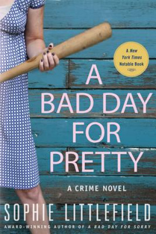 Könyv A Bad Day for Pretty: A Crime Novel Sophie Littlefield