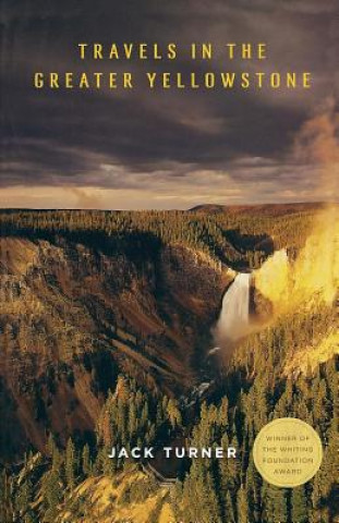 Kniha Travels in the Greater Yellowstone Turner