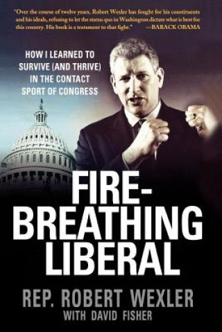 Książka Fire-Breathing Liberal Robert Wexler