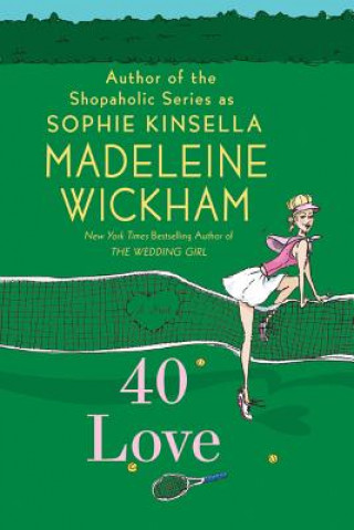 Kniha 40 Love Madeleine Wickham