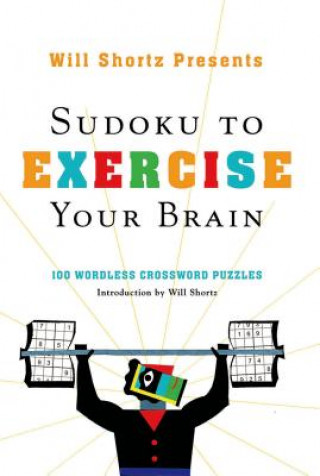 Kniha Sudoku to Exercise Your Brain Will Shortz