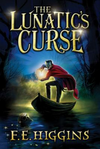 Book The Lunatic's Curse F. E. Higgins