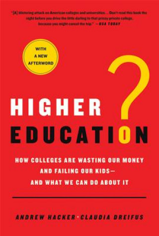 Kniha Higher Education? Andrew Hacker