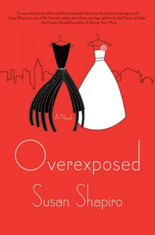 Knjiga Overexposed Susan Shapiro