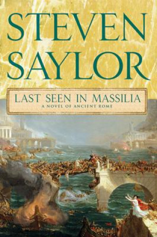 Book Last Seen in Massilia Steven Saylor