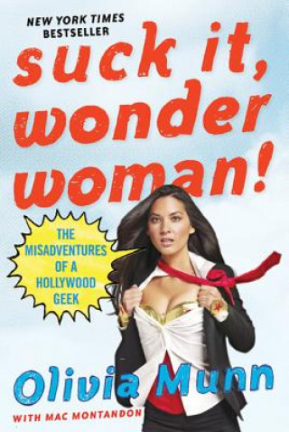 Könyv Suck It, Wonder Woman! Olivia Munn