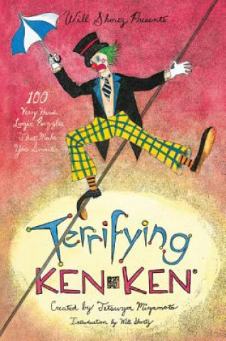 Książka Will Shortz Presents Terrifying KenKen Tetsuya Miyamoto