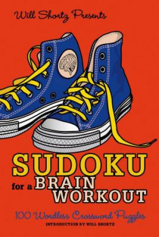 Könyv Sudoku for a Brain Workout Will Shortz