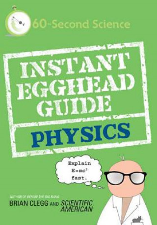 Carte Instant Egghead Guide: Physics Brian Clegg