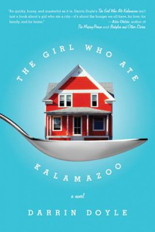 Carte The Girl Who Ate Kalamazoo Darrin Doyle