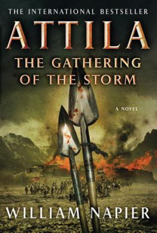 Kniha Attila the Gathering of the Storm William Napier