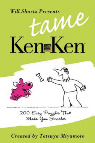 Kniha Will Shortz Presents Tame Kenken Tetsuya Miyamoto