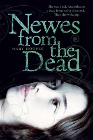 Kniha Newes from the Dead Mary Hooper