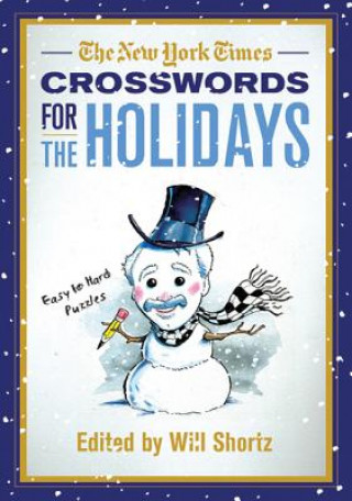 Livre The New York Times Crosswords for the Holidays: Easy to Hard Puzzles Will Shortz