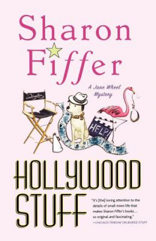 Книга Hollywood Stuff: A Jane Wheel Mystery Sharon Fiffer