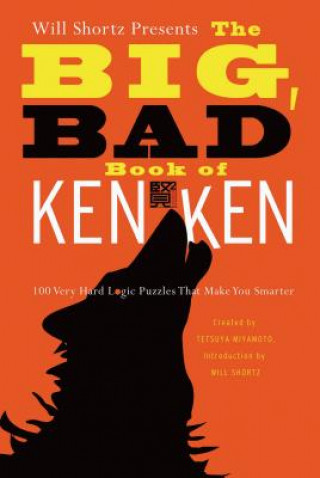 Kniha Will Shortz Presents the Big, Bad Book of Kenken Will Shortz