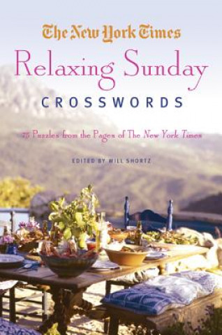 Knjiga New York Times Relaxing Sunday Crosswords Will Shortz