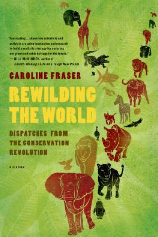 Book Rewilding the World Caroline Fraser