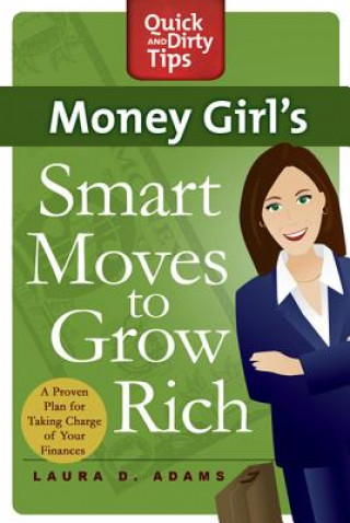 Kniha Money Girl's Smart Moves to Grow Rich Laura D. Adams