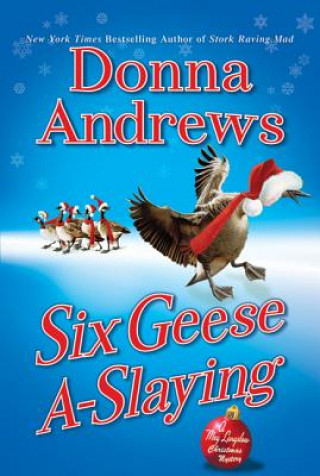 Kniha Six Geese A-Slaying Donna Andrews