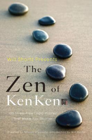 Książka Will Shortz Presents the Zen of Kenken Tetsuya Miyamoto
