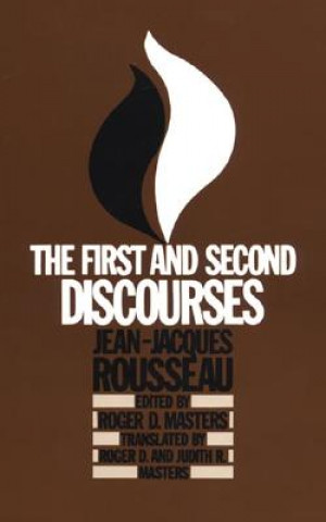 Carte The First and Second Discourses: By Jean-Jacques Rousseau Jean-Jacques Rosseau