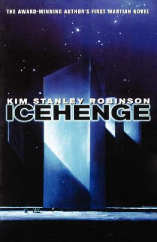 Könyv Icehenge Kim Stanley Robinson