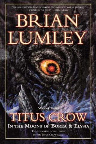 Könyv Titus Crow, Volume 3 Brian Lumley